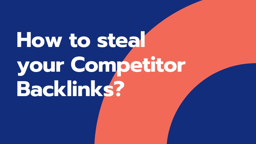 Steal Your Competitor's Backlinks