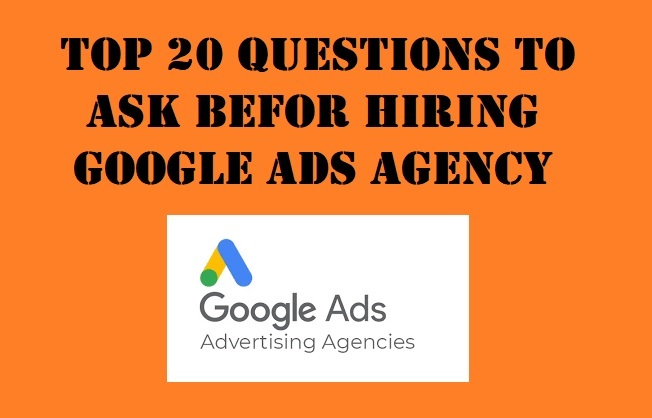 questions to ask google ad agencies