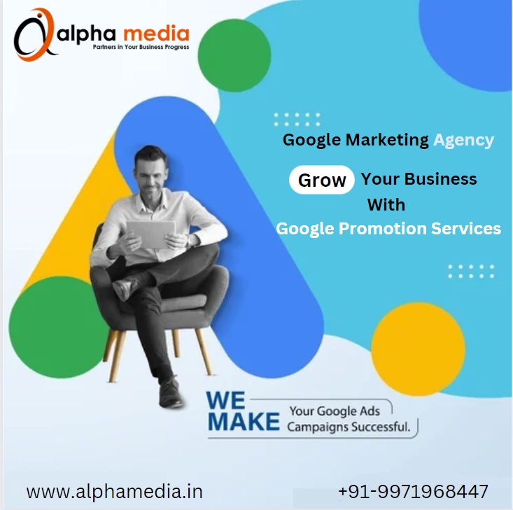 Google Marketing Agency, Google Promotion Company